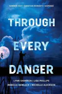 Through Every Danger : Four Romantic Suspense Novels
