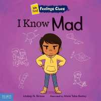 I Know Mad : A book about feeling mad, frustrated, and jealous (We Find Feelings Clues)