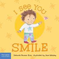 I See You Smile (I See You Board Books) （Board Book）