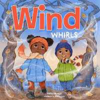 Wind Whirls (Outside Our Window Board Books) （Board Book）