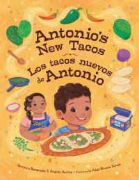 Antonio's New Tacos / Los tacos nuevos de Antonio (¡amigues! Bilingual Picture Book Series)