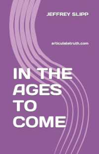 In the Ages to Come : articulatetruth.com
