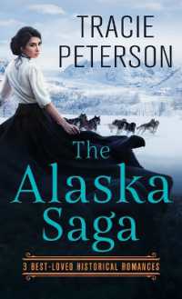 The Alaska Saga : 3 Best-Loved Historical Romances （Large Print Library Binding）