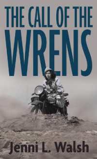 The Call of the Wrens （Large Print Library Binding）