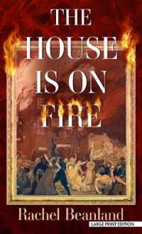 The House Is on Fire （Large Print Library Binding）