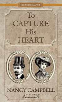 To Capture His Heart （Large Print Library Binding）