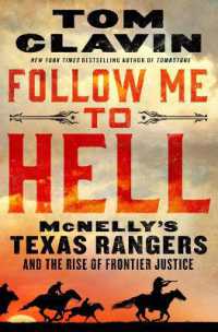 Follow Me to Hell : McNelly's Texas Rangers and the Rise of Frontier Justice （Large Print Library Binding）