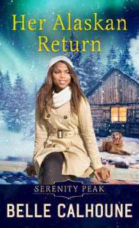 Her Alaskan Return (Serenity Peak) （Large Print Library Binding）