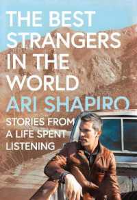The Best Strangers in the World : Stories from a Life Spent Listening （Large Print Library Binding）