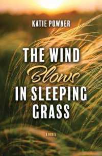 The Wind Blows in Sleeping Grass （Large Print Library Binding）