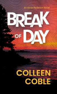 Break of Day (Annie Pederson Novel) （Large Print Library Binding）