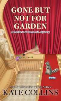 Gone but Not for Garden (A Goddess of Greene St. Mystery) （Large Print）