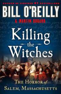 Killing the Witches : The Horror of Salem, Massachusetts (Bill O'reilly's Killing) （Large Print Library Binding）