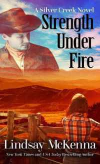 Strength under Fire (Silver Creek Novel) （Large Print）