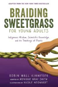 Braiding Sweetgrass for Young Adults : Indigenous Wisdom, Scientific Knowledge, and the Teachings of Plants （Large Print Library Binding）