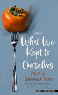 What We Kept to Ourselves （Large Print Library Binding）