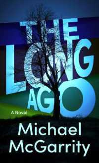 The Long Ago （Large Print Library Binding）