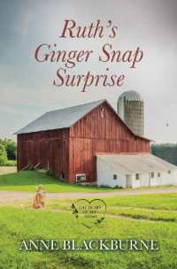 Ruth's Ginger Snap Surprise (The Heart of the Amish)