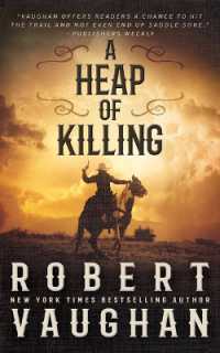 A Heap of Killing : A Classic Western Adventure (A Lucas Cain Book) （Large Print）