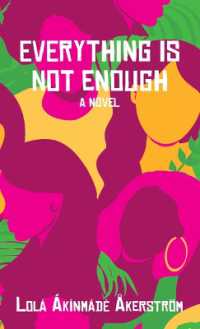 Everything Is Not Enough （Large Print Library Binding）