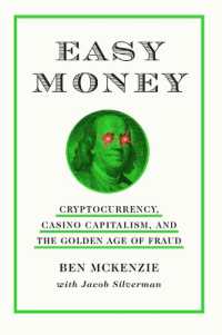 Easy Money : Cryptocurrency, Casino Capitalism, and the Golden Age of Fraud （Large Print Library Binding）