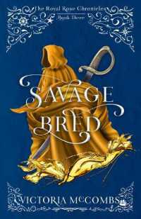 Savage Bred : Volume 3 (The Royal Rose Chronicles)