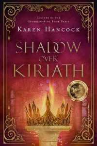 Shadow over Kiriath : Volume 3 (Legends of the Guardian-king)