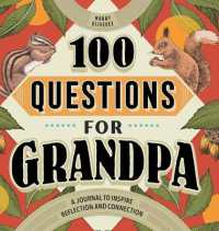 100 Questions for Grandpa: A Journal to Inspire Reflection and Connection (100 Questions Journal")