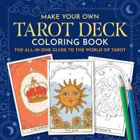 Make Your Own Tarot Deck Coloring Book : The All-in-One Guide to the World of Tarot for Beginners