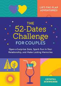 The 52-Dates Challenge for Couples : Open a Surprise Date, Spark Fun in Your Relationship, and Make Lasting Memories
