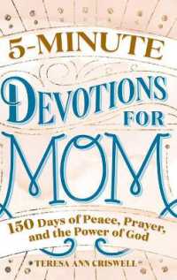 5-Minute Devotions for Mom : 150 Days of Peace, Prayer, and the Power of God