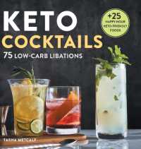 Keto Cocktails : 75 Low-Carb Libations