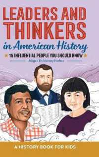 Leaders and Thinkers in American History: An American History Book for Kids : 15 Influential People You Should Know (Biographies for Kids)