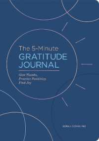 The 5-Minute Gratitude Journal (Deluxe Edition) : Give Thanks, Practice Positivity, Find Joy