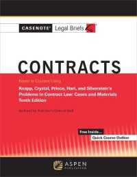 Casenote Legal Briefs for Contracts, Keyed to Knapp, Crystal, and Prince, Hart, and Silverstein's Problems in Contract Law: Cases and Materials (Casenote Legal Briefs) （10TH）