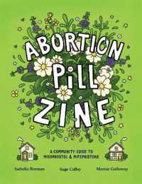 Abortion Pill Zine : Community Guide to Misoprostol & Mifepristone, a