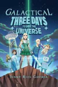 Galactical : Three Days to Save the Universe
