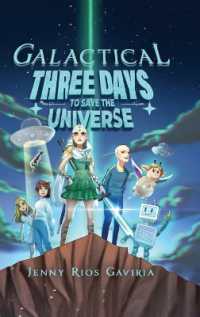 Galactical : Three Days to Save the Universe