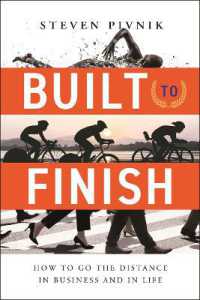 Built to Finish : How to Go the Distance in Business and in Life
