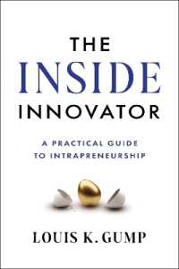 The inside Innovator : A Practical Guide to Intrapreneurship