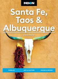Moon Santa Fe, Taos & Albuquerque (Seventh Edition) : Pueblos, Art & Culture, Hiking & Biking