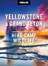 Moon Yellowstone & Grand Teton : Hiking, Camping, Wildlife