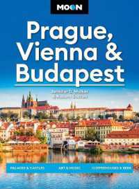 Moon Prague, Vienna & Budapest (3rd Edition, Revised) : Palaces & Castles, Art & Music, Coffeehouses & Beer Gardens