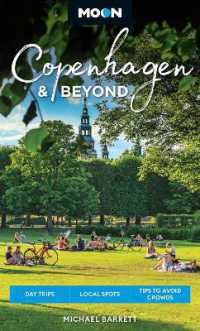 Moon Copenhagen & Beyond : Day Trips, Local Spots, Tips to Avoid Crowds (2nd Edition, Revised)