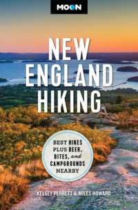 Moon New England Hiking : Best Hikes, plus Beer, Bites, and Campgrounds Nearby