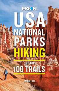 Moon USA National Parks Hiking : The Top 100 Trails