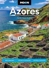 Moon Azores : Best Beaches, Diving & Kayaking, Natural Wonders