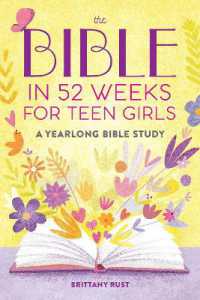 The Bible in 52 Weeks for Teen Girls : A Yearlong Bible Study (Bible in 52 Weeks)