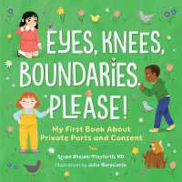 Eyes, Knees, Boundaries, Please! : My First Book about Private Parts and Consent