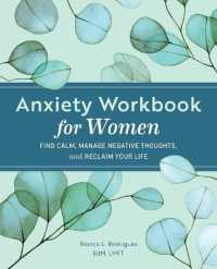 Anxiety Workbook for Women : Relieve Anxious Thoughts and Find Calm